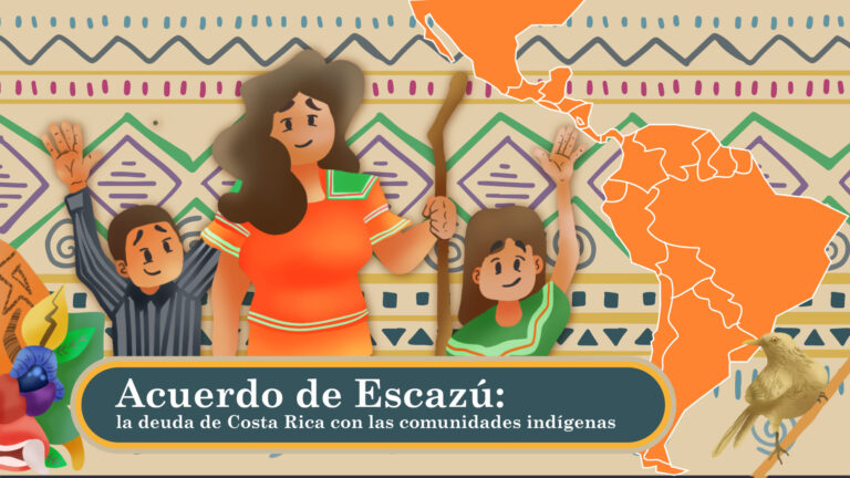 Acuerdo de Escazú: la deuda de Costa Rica con las comunidades indígenas